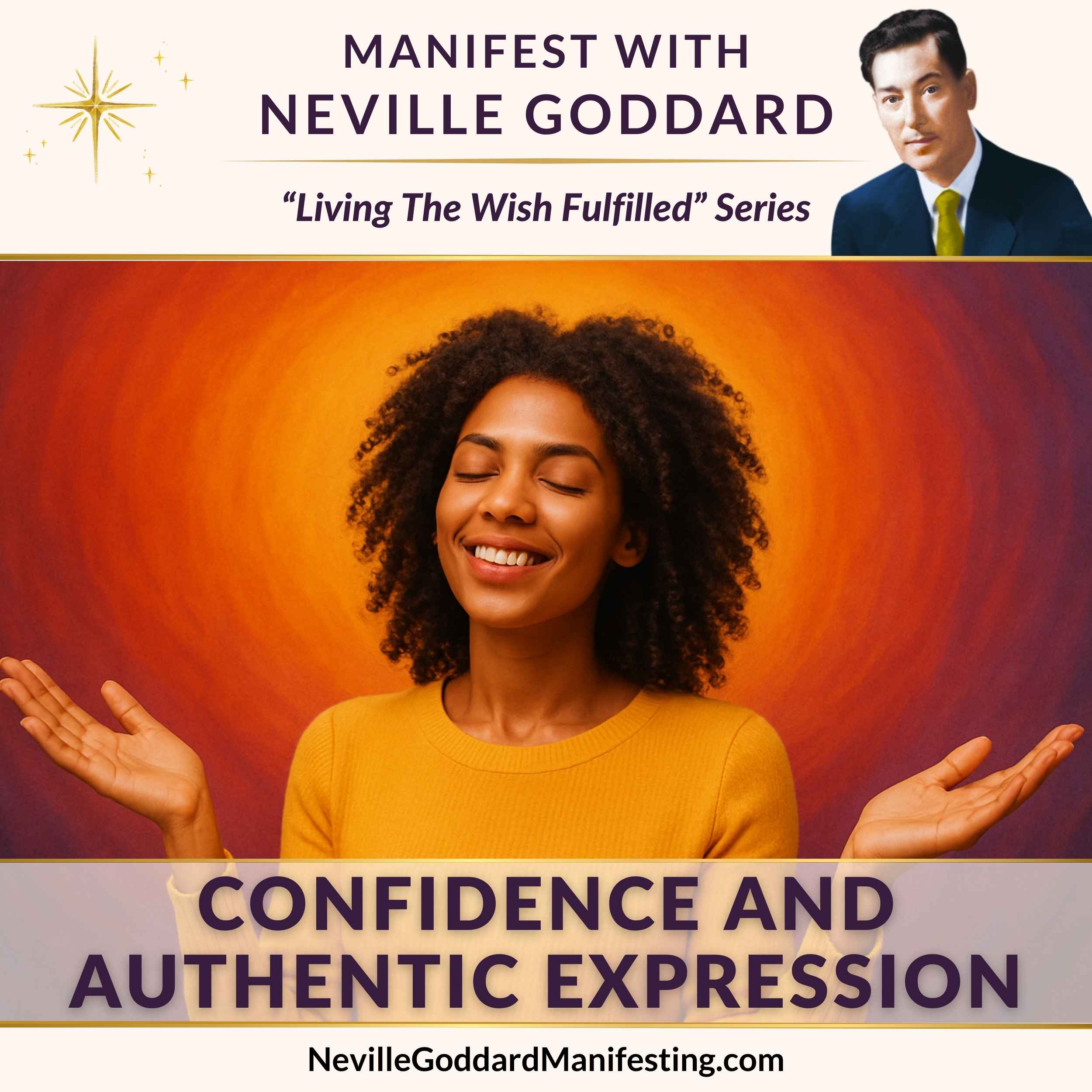 Manifest with Neville Goddard: Confidence and Authentic Expression thumbnail